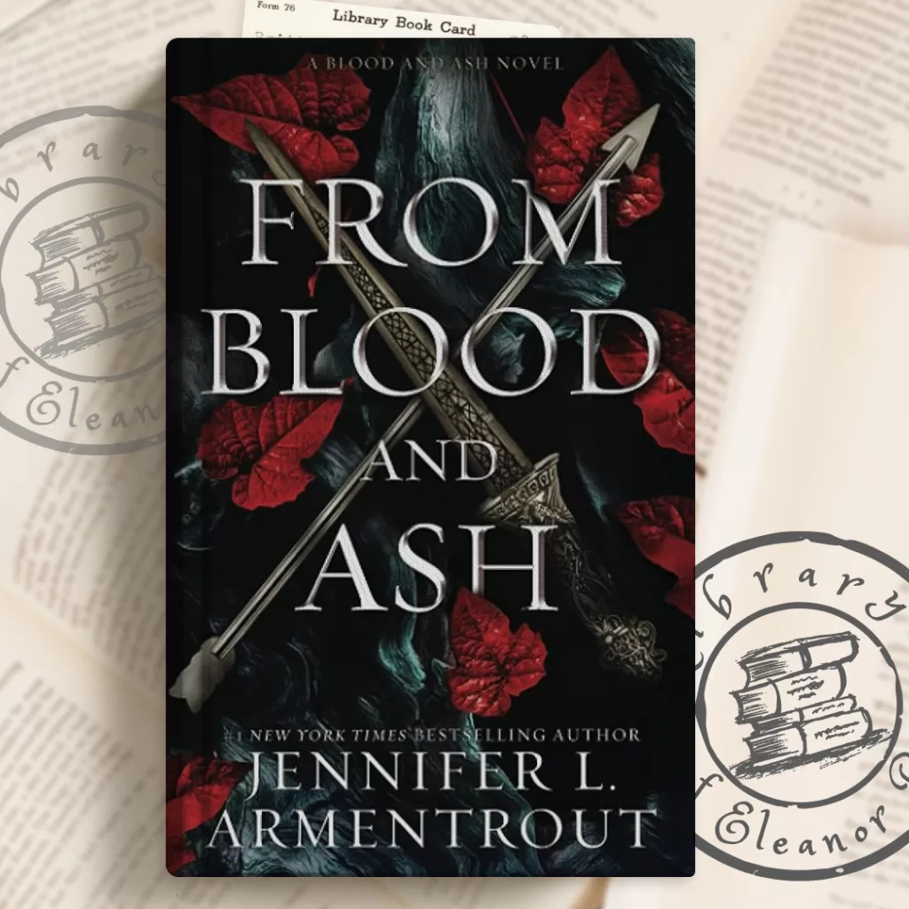 From Blood And Ash by Jennifer L. Armentrout