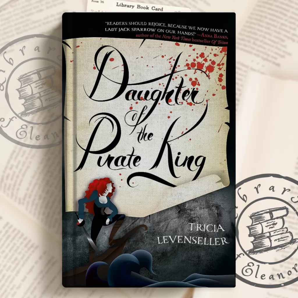 YA book cover of "Daughter of the Pirate King by Tricia Levenseller"