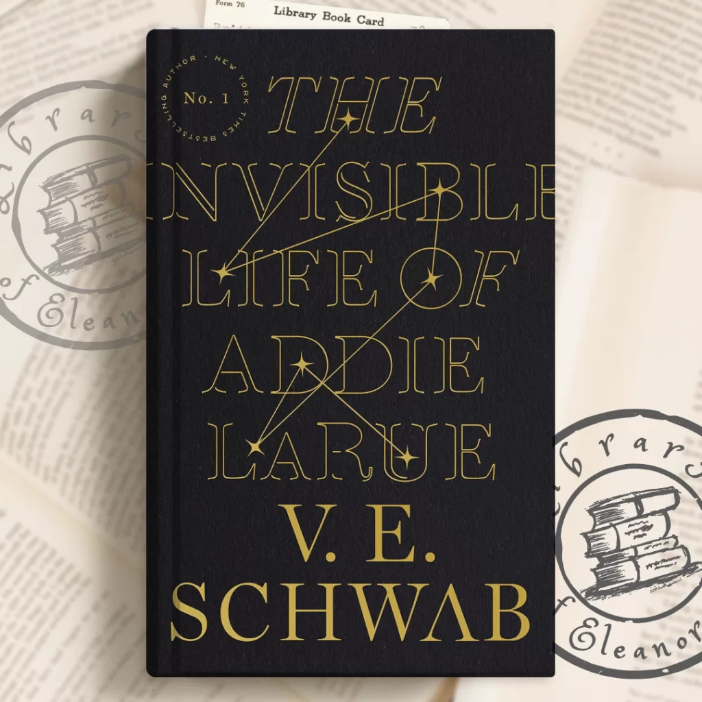 A book cover of The Invisible Life of Addie LaRue by V.E. Schwab, with a custom background of the YA blog - libraryofeleanorrigby.com