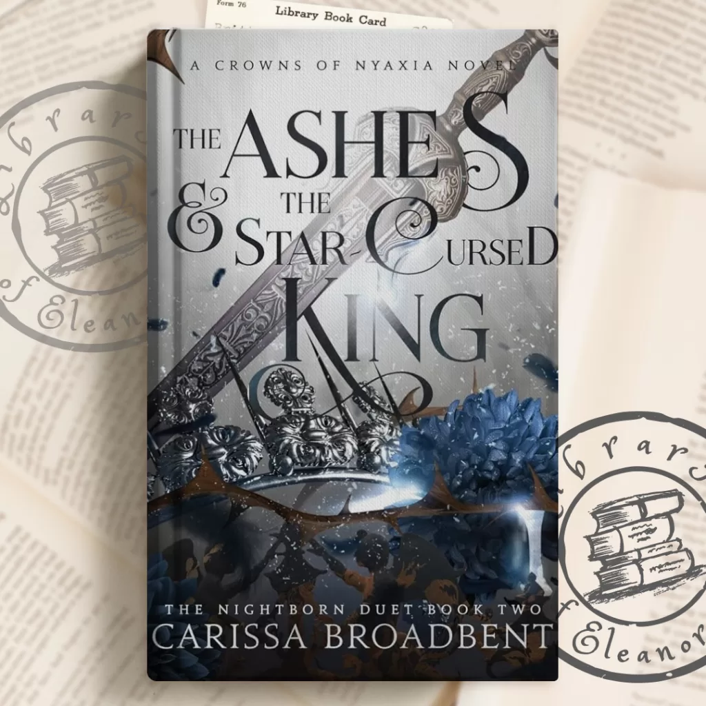 Book cover of Ashes and The Star Cursed King